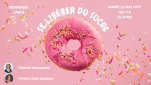 Atelier "Se libérer du sucre"